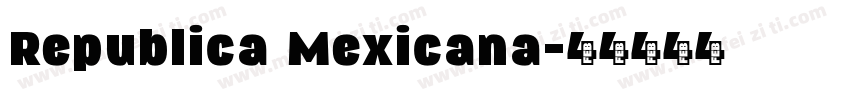 Republica Mexicana字体转换